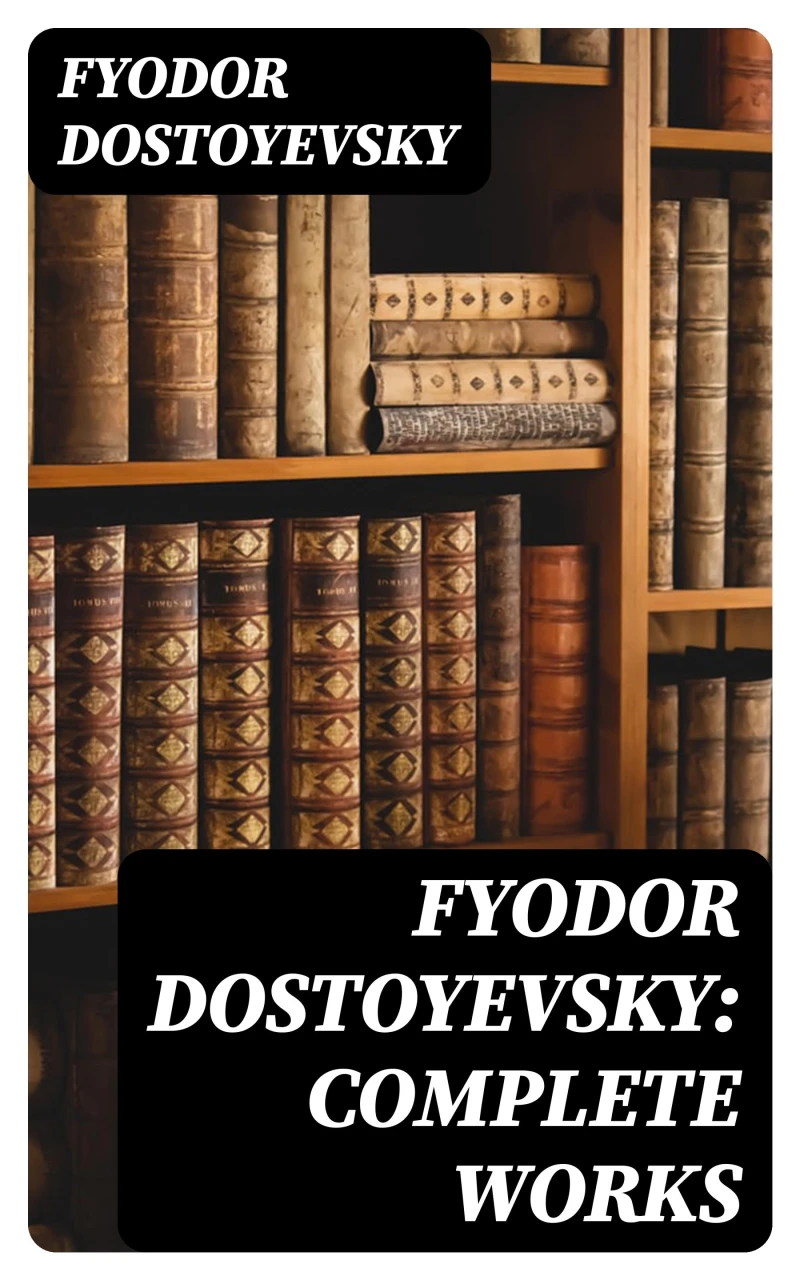 Portada: Fyodor Dostoyevsky: Complete Works