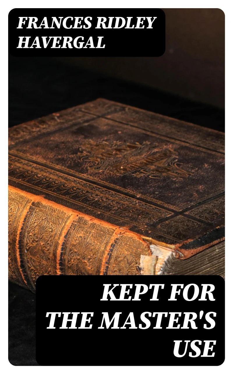 Portada: Kept for the Master's Use