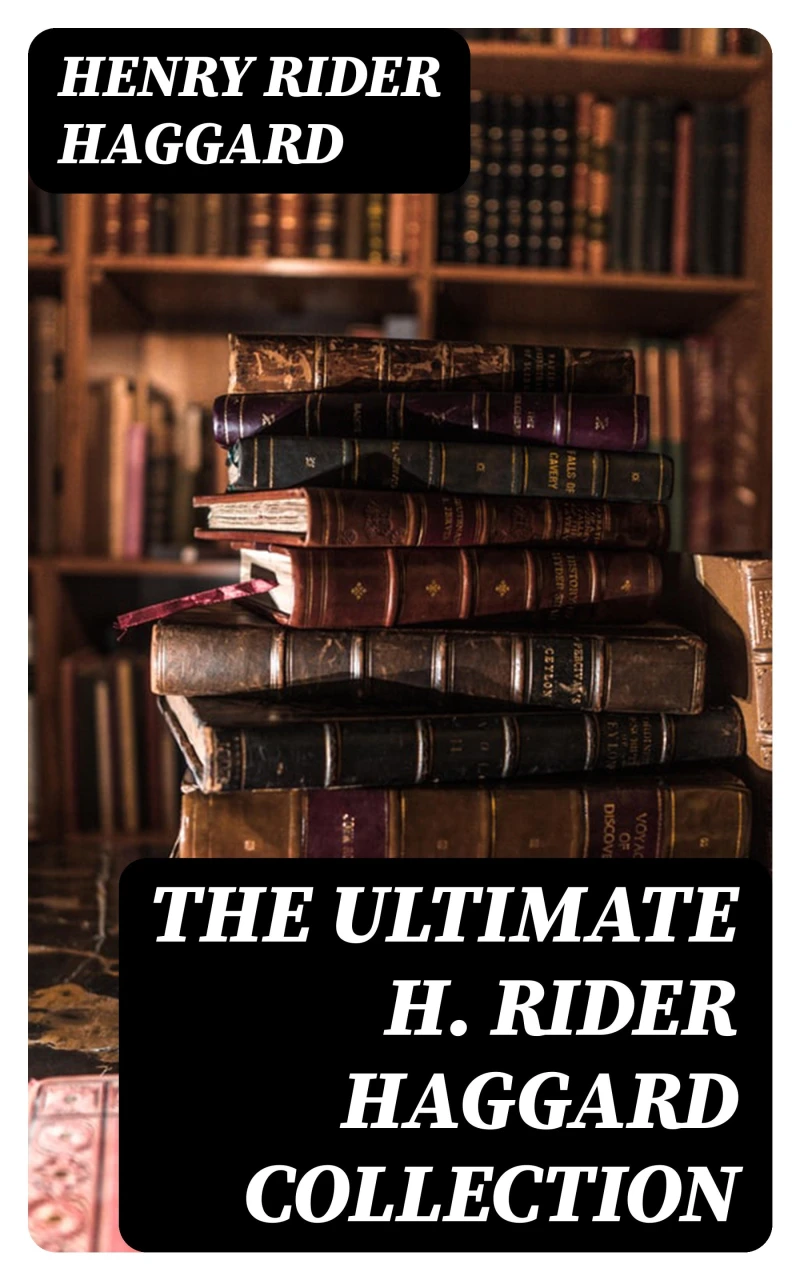 Portada: The Ultimate H. Rider Haggard Collection