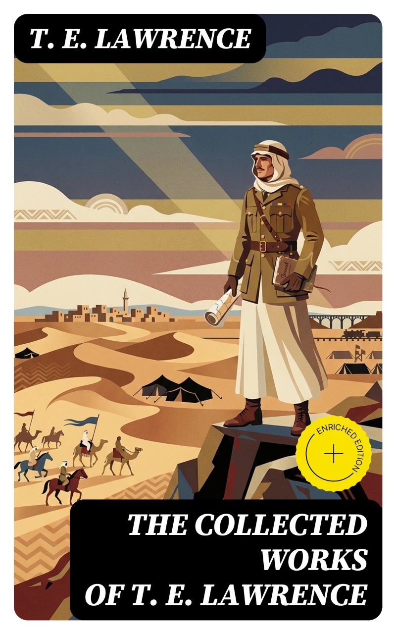Portada: The Collected Works of T. E. Lawrence (Annotated)