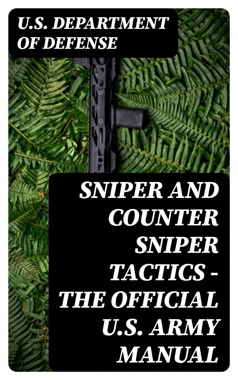 Portada: Sniper and Counter Sniper Tactics - The Official U.S. Army Manual