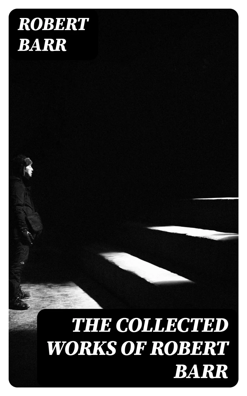 Portada: The Collected Works of Robert Barr