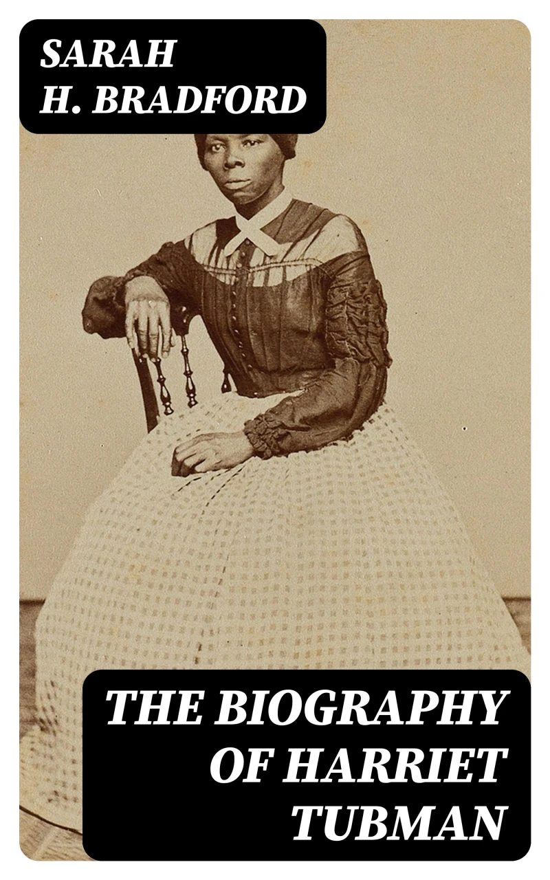 Portada: The Biography of Harriet Tubman