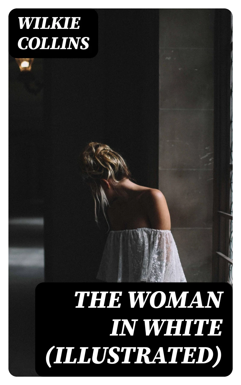 Portada: The Woman in White (Illustrated)