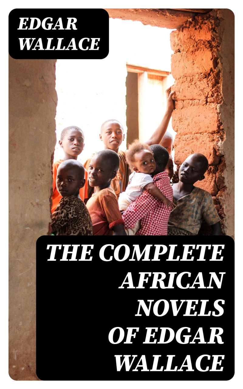 Portada: The Complete African Novels of Edgar Wallace