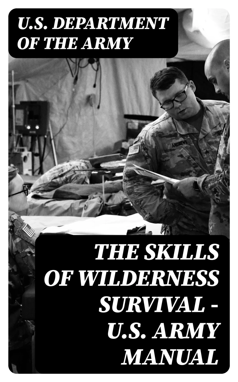 Portada: The Skills of Wilderness Survival - U.S. Army Manual