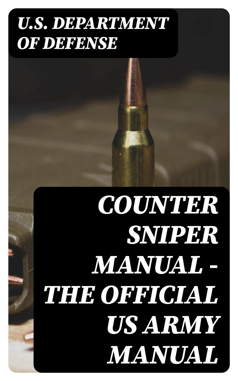 Portada: Counter Sniper Manual - The Official US Army Manual