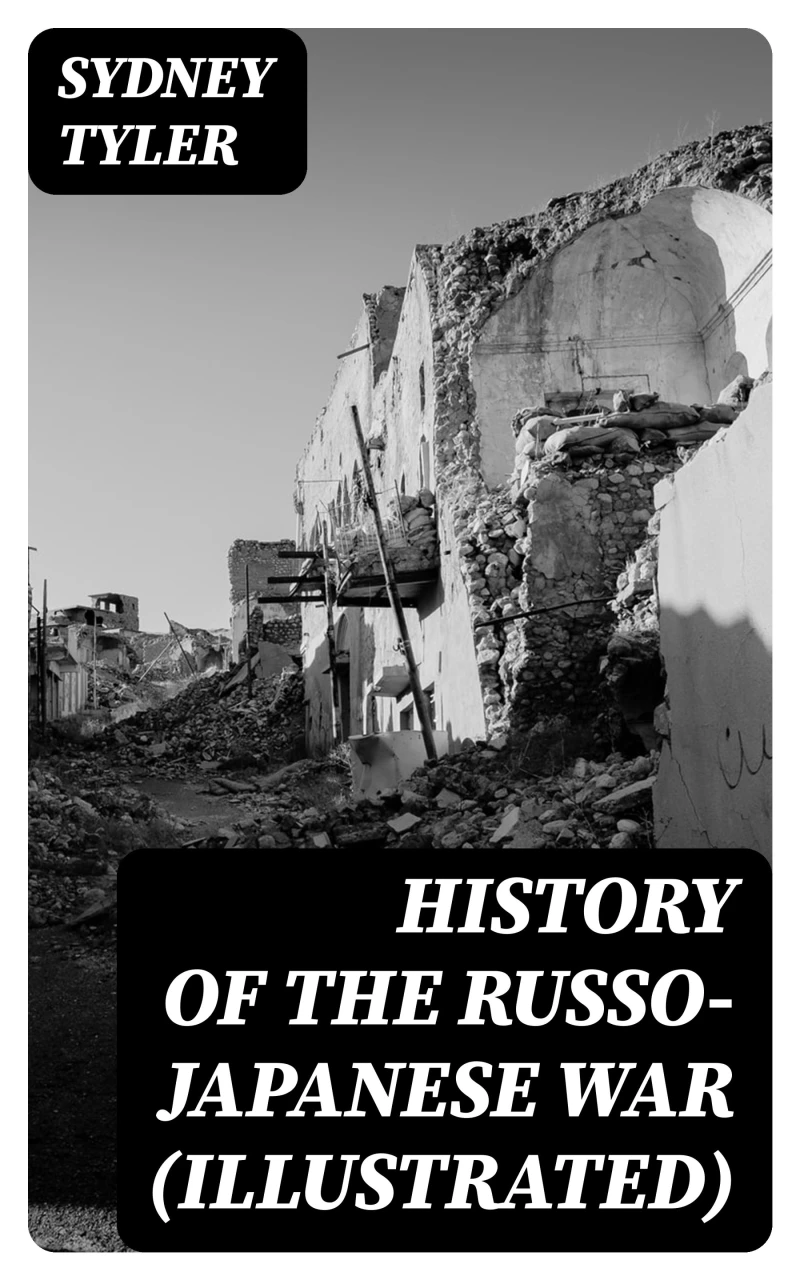 Portada: History of the Russo-Japanese War (Illustrated)