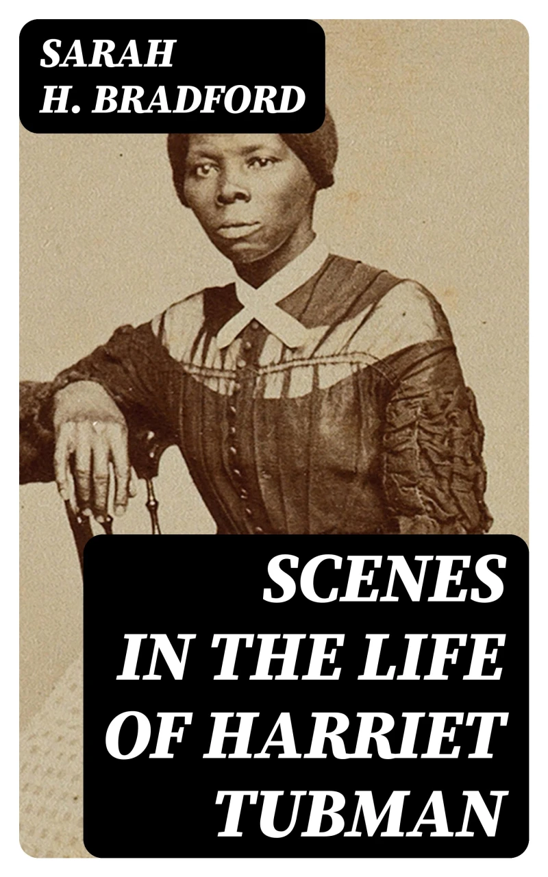 Portada: Scenes in the Life of Harriet Tubman