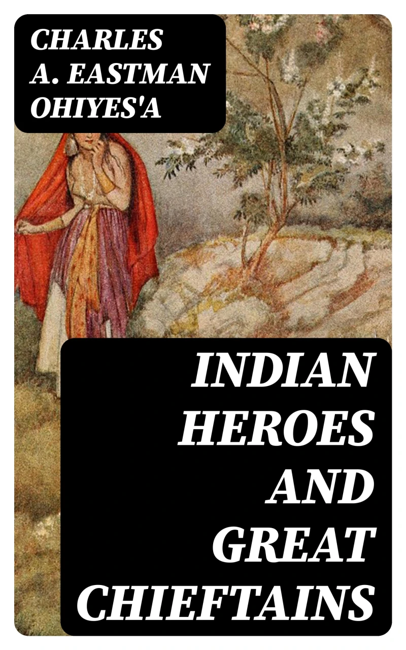 Portada: Indian Heroes and Great Chieftains
