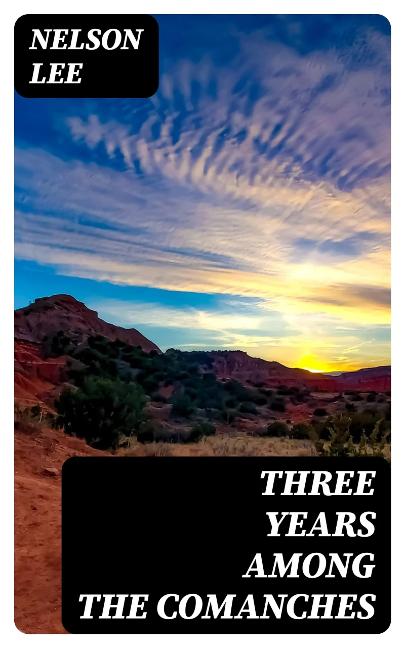 Portada: Three Years Among the Comanches