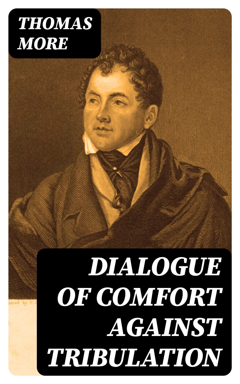 Portada: Dialogue of Comfort Against Tribulation