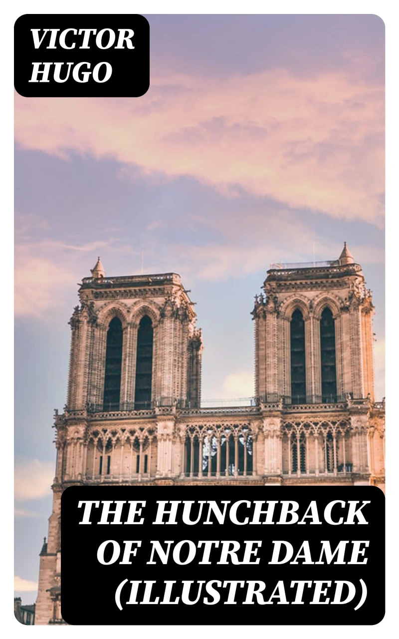Portada: The Hunchback of Notre Dame (Illustrated)