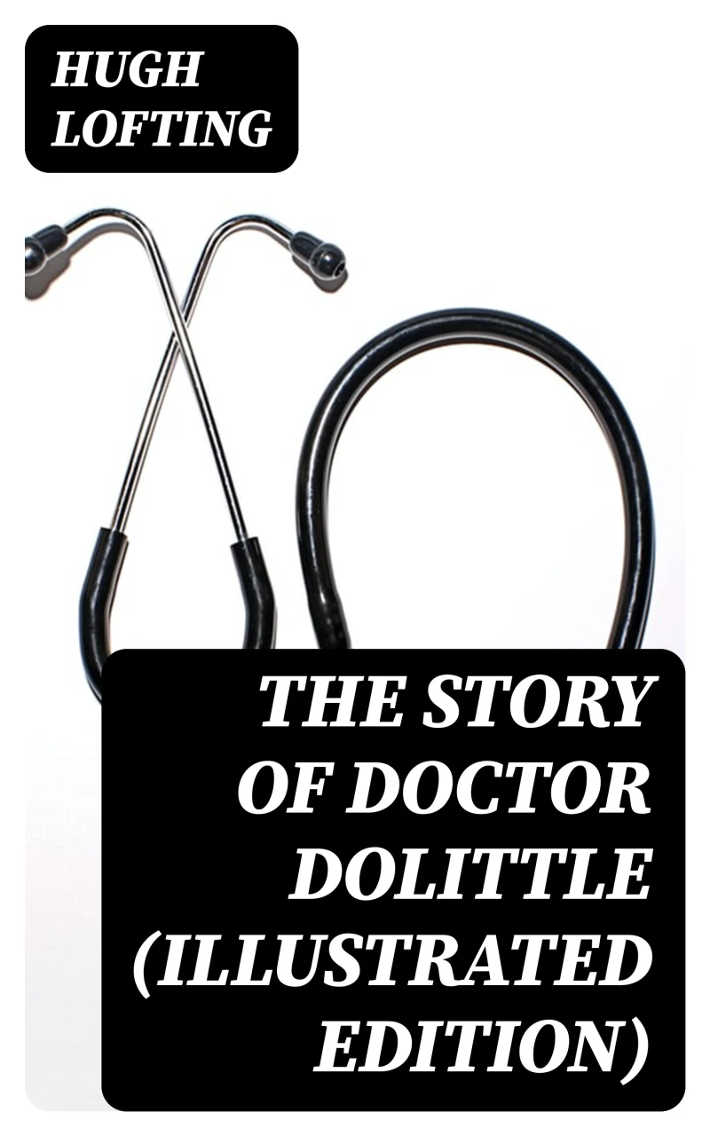 Portada: The Story of Doctor Dolittle (Illustrated Edition)