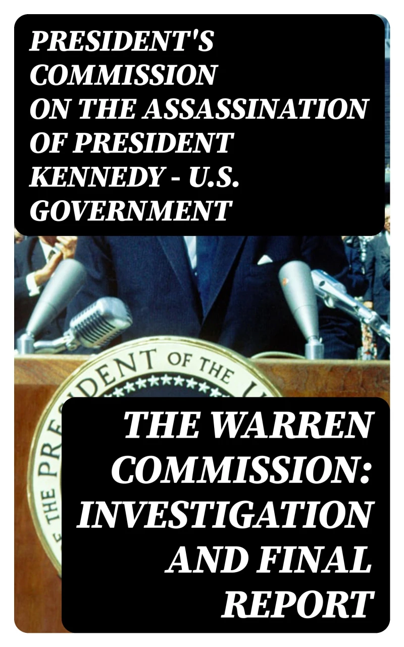 Portada: The Warren Commission: Investigation and Final Report