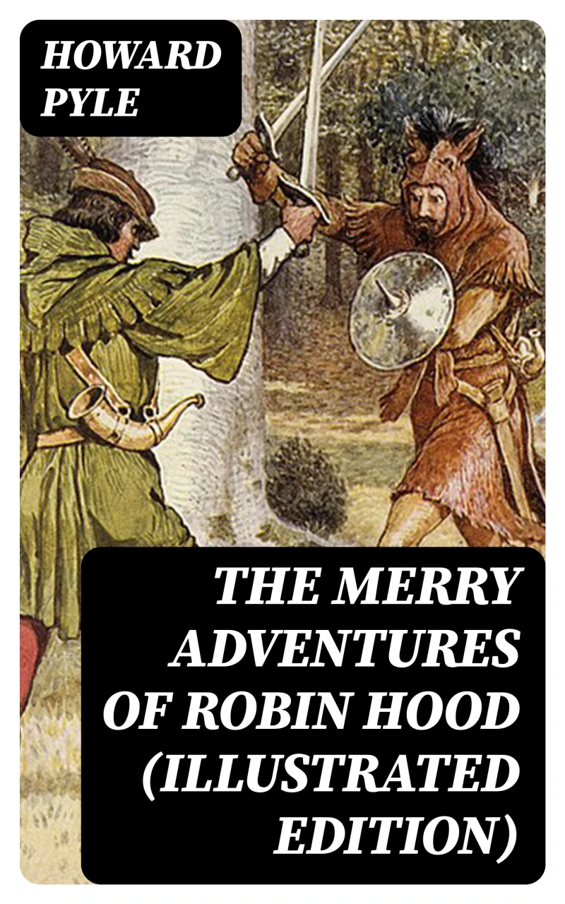 Portada: The Merry Adventures of Robin Hood (Illustrated Edition)