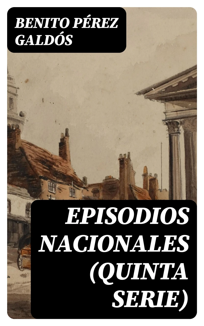 Portada: Episodios nacionales (Quinta serie)