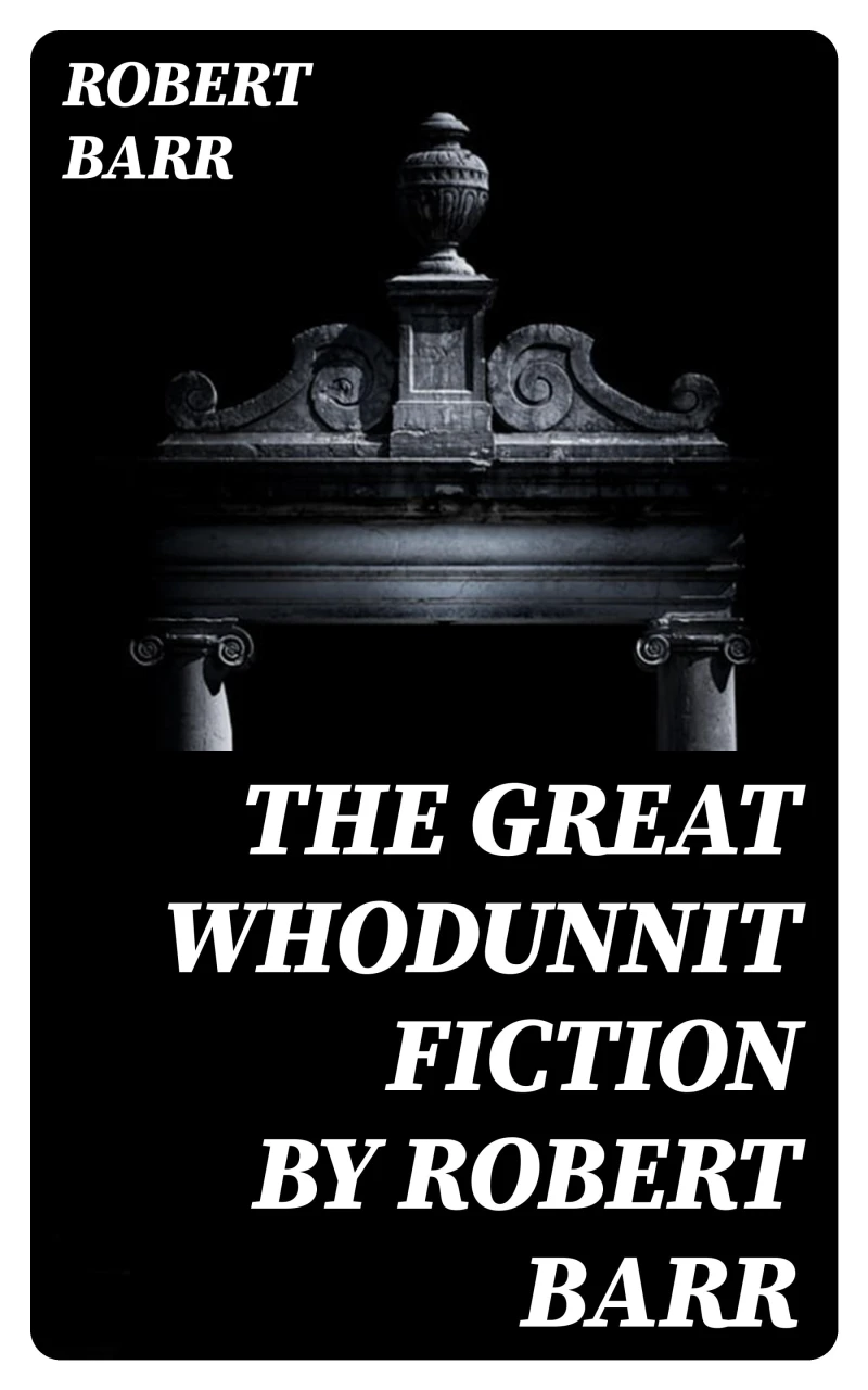 Portada: The Great Whodunnit Fiction by Robert Barr