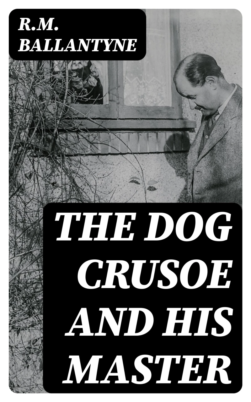 Portada: The Dog Crusoe and His Master
