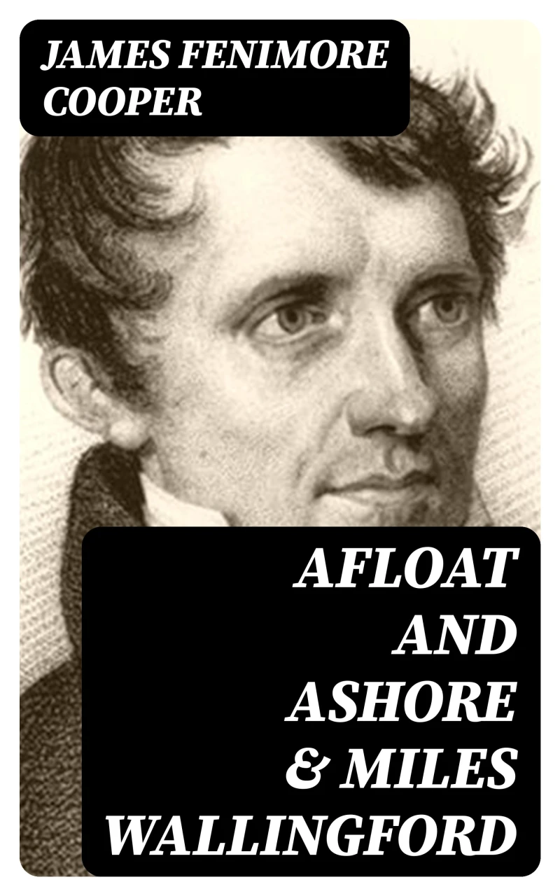 Portada: Afloat and Ashore & Miles Wallingford