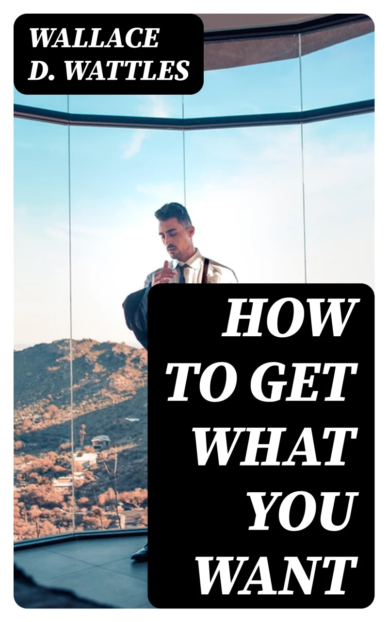 Portada: How to Get What You Want