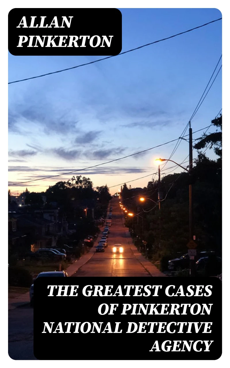 Portada: The Greatest Cases of Pinkerton National Detective Agency