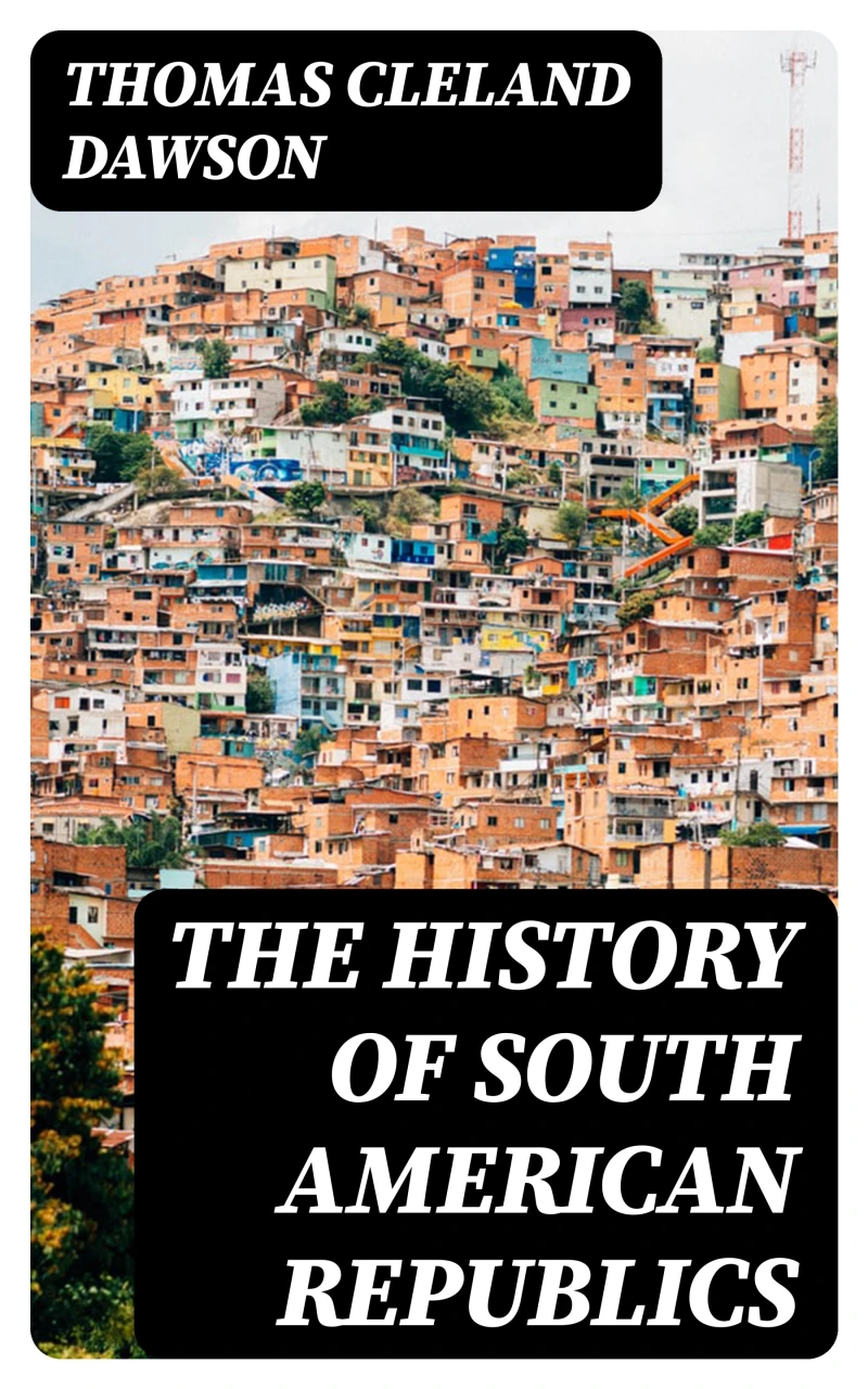 Portada: The History of South American Republics