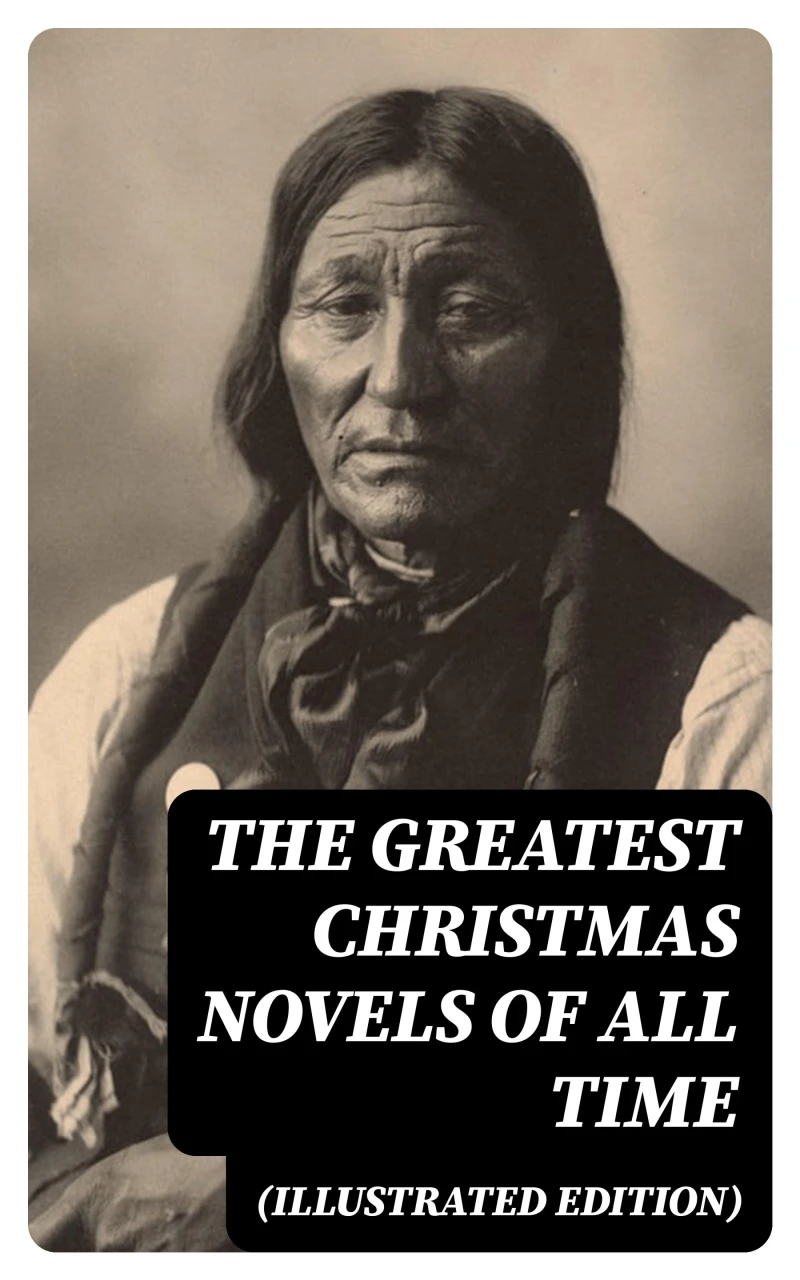 Portada: The Greatest Christmas Novels of All Time (Illustrated Edition)