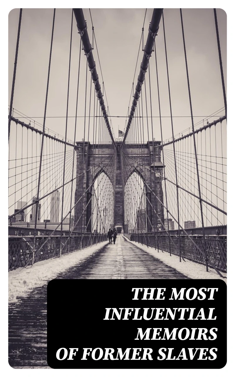 Portada: The Most Influential Memoirs Of Former Slaves