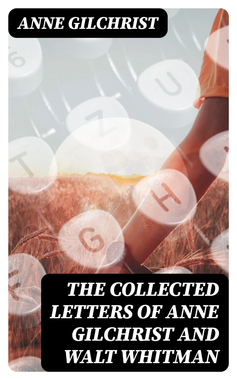 Portada: The Collected Letters of Anne Gilchrist and Walt Whitman