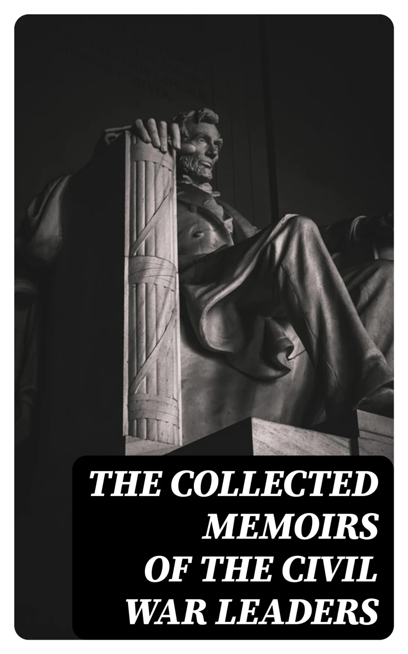 Portada: The Collected Memoirs of the Civil War Leaders