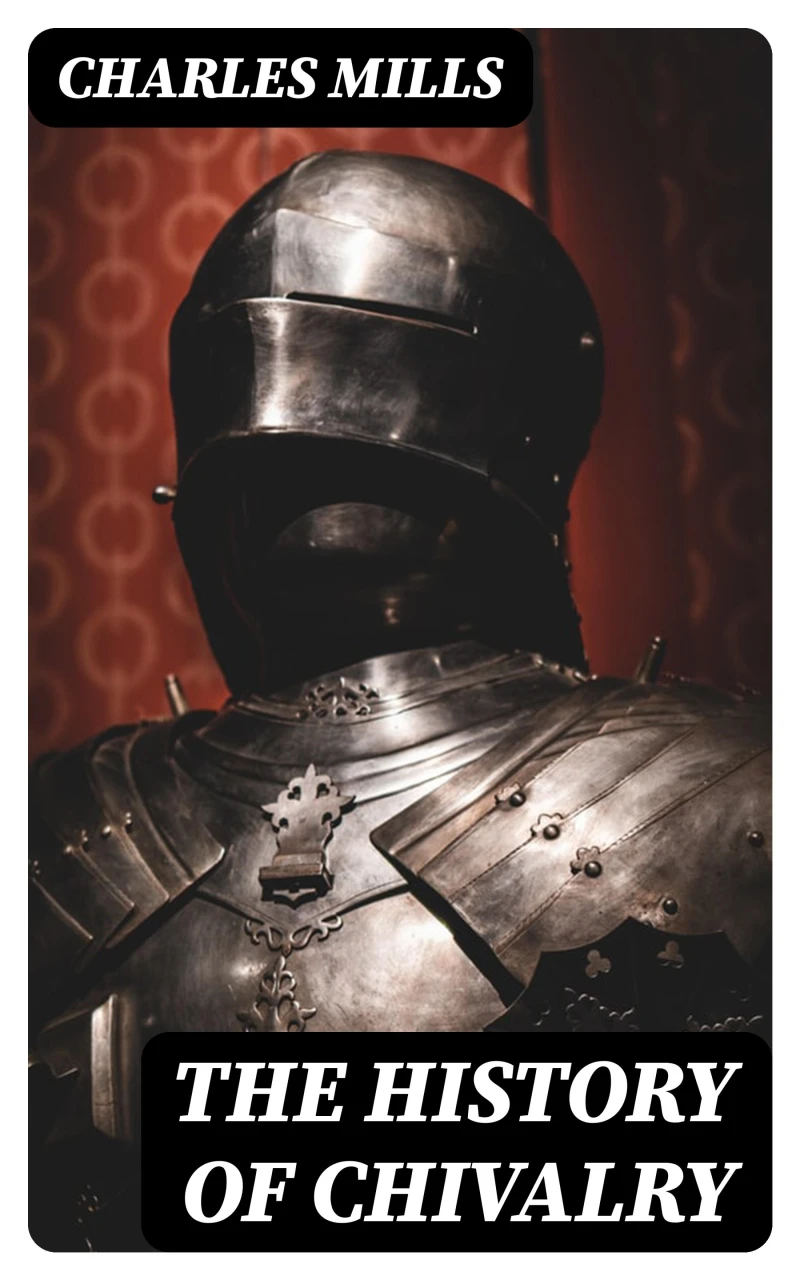 Portada: The History of Chivalry