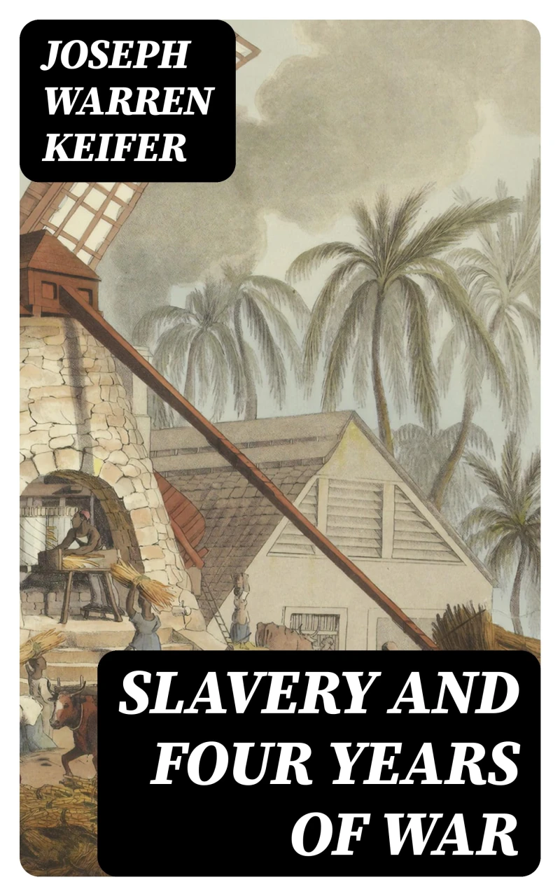 Portada: Slavery and Four Years of War