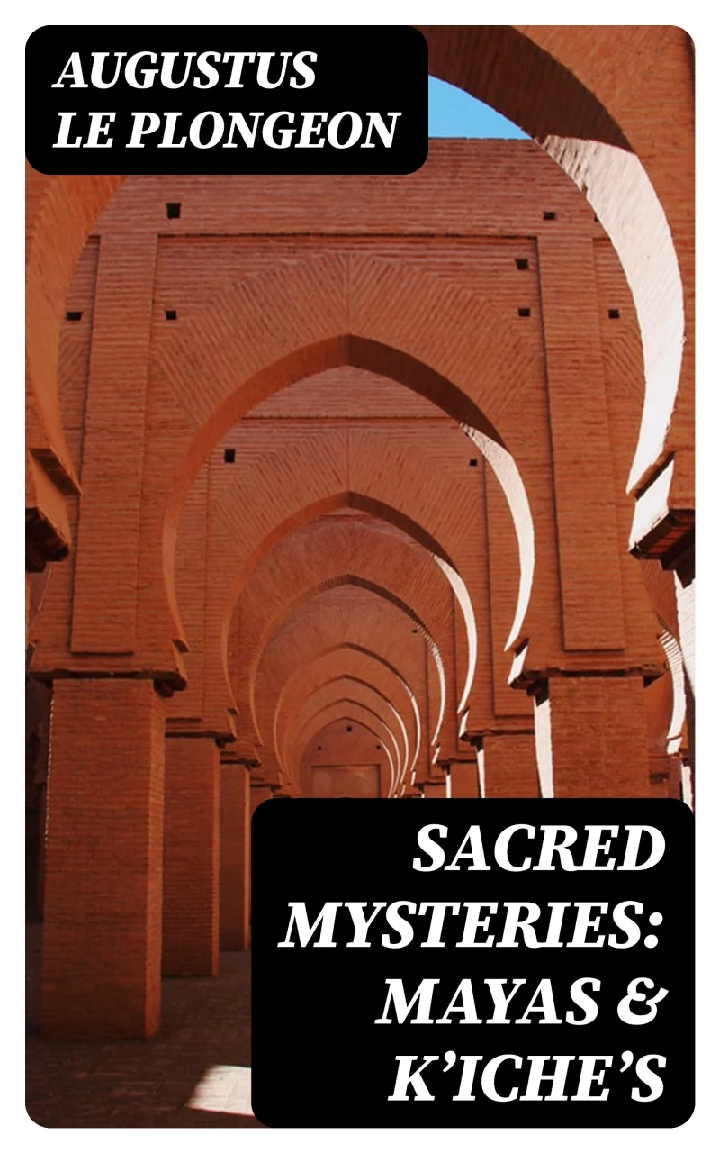 Portada: Sacred Mysteries: Mayas & Kʼicheʼs