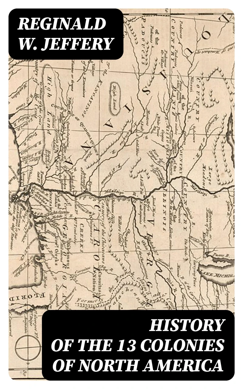 Portada: History of the 13 Colonies of North America