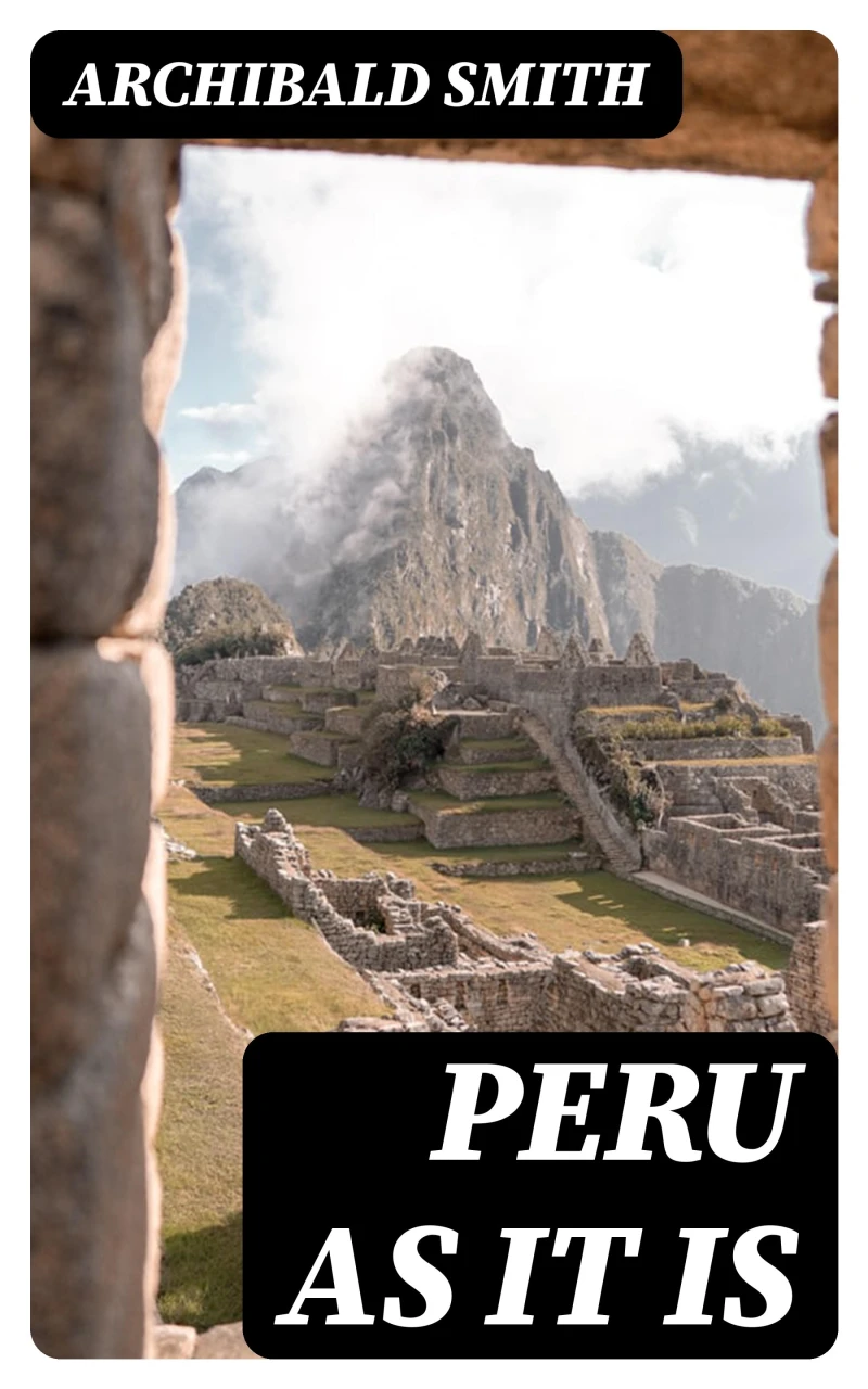 Portada: Peru as It Is
