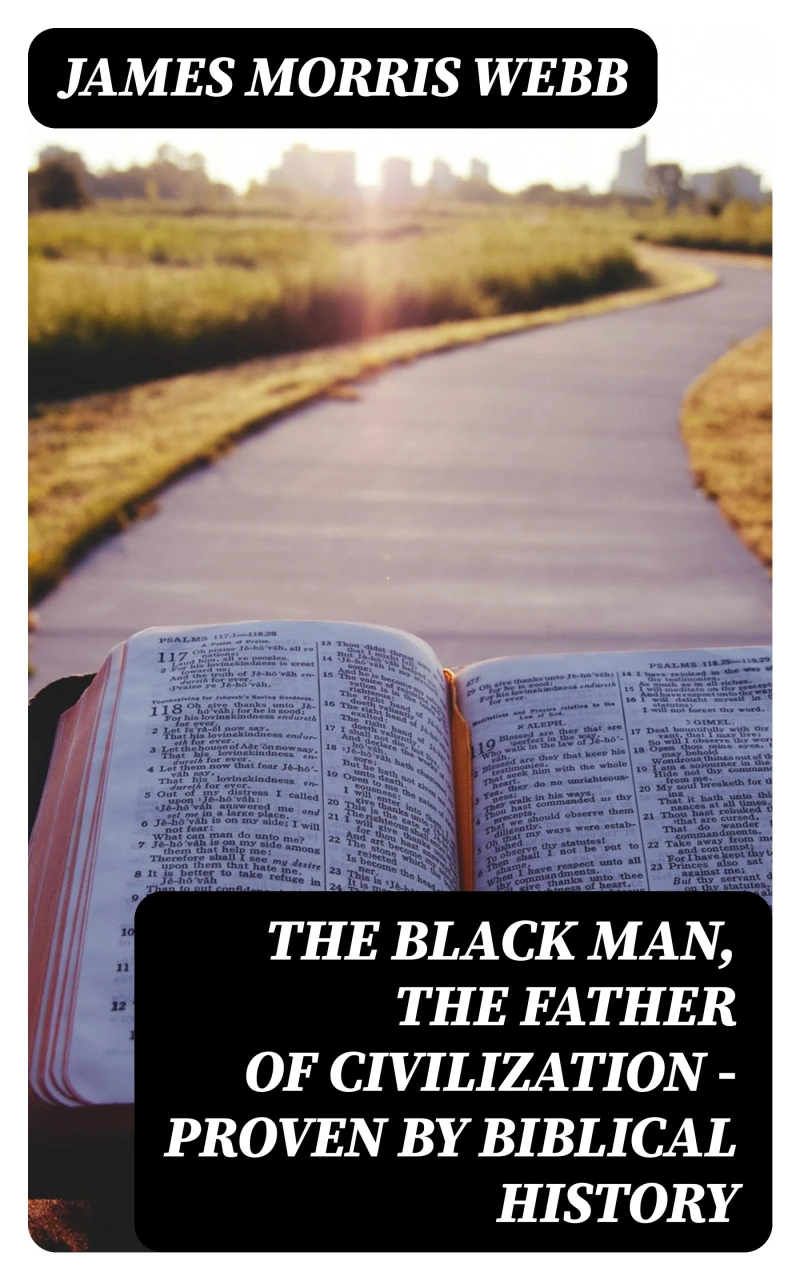 Portada: The Black Man, the Father of Civilization - Proven by Biblical History