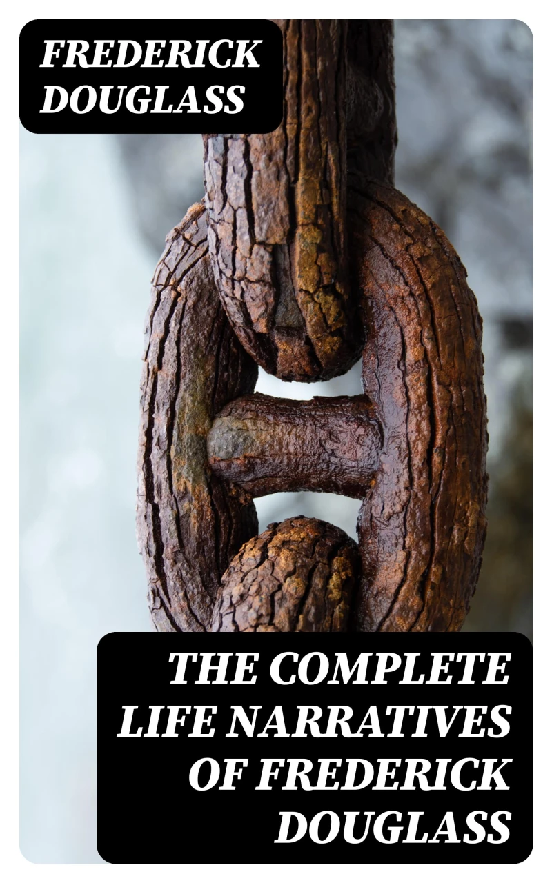 Portada: The Complete Life Narratives of Frederick Douglass