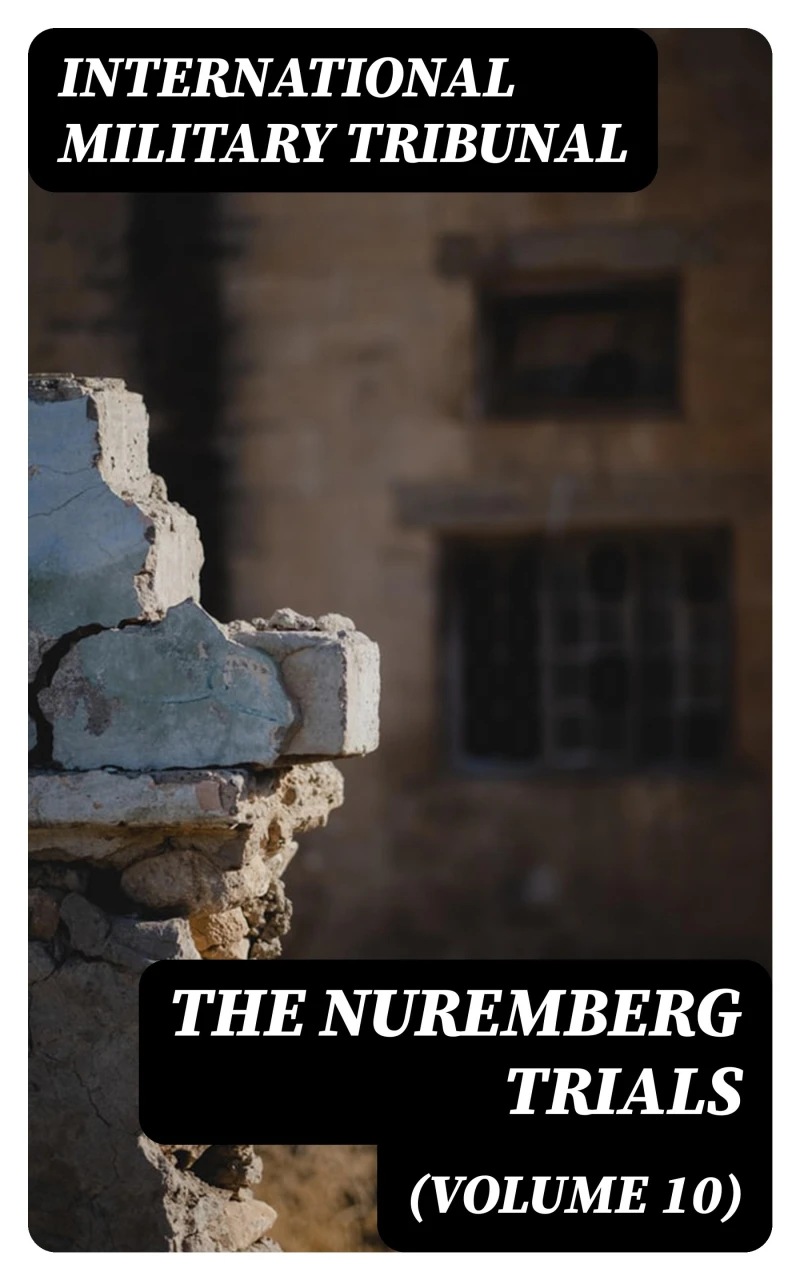 Portada: The Nuremberg Trials (Volume 10)