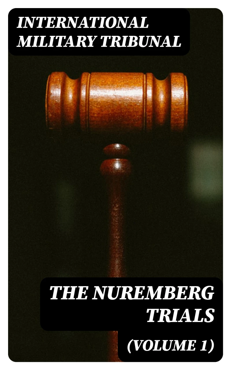 Portada: The Nuremberg Trials (Volume 1)
