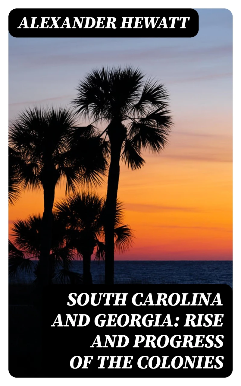 Portada: South Carolina and Georgia: Rise and Progress of the Colonies