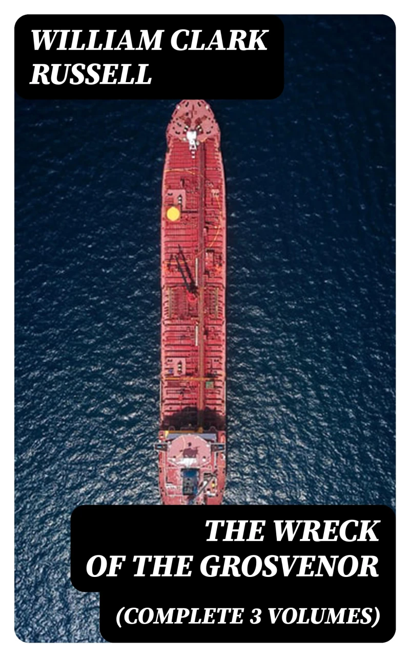 Portada: The Wreck of the Grosvenor (Complete 3 Volumes)