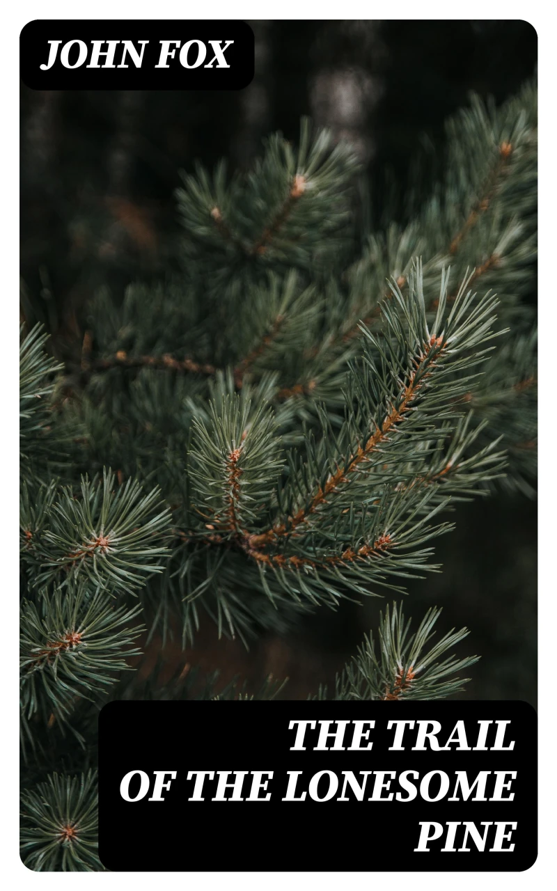 Portada: The Trail of the Lonesome Pine