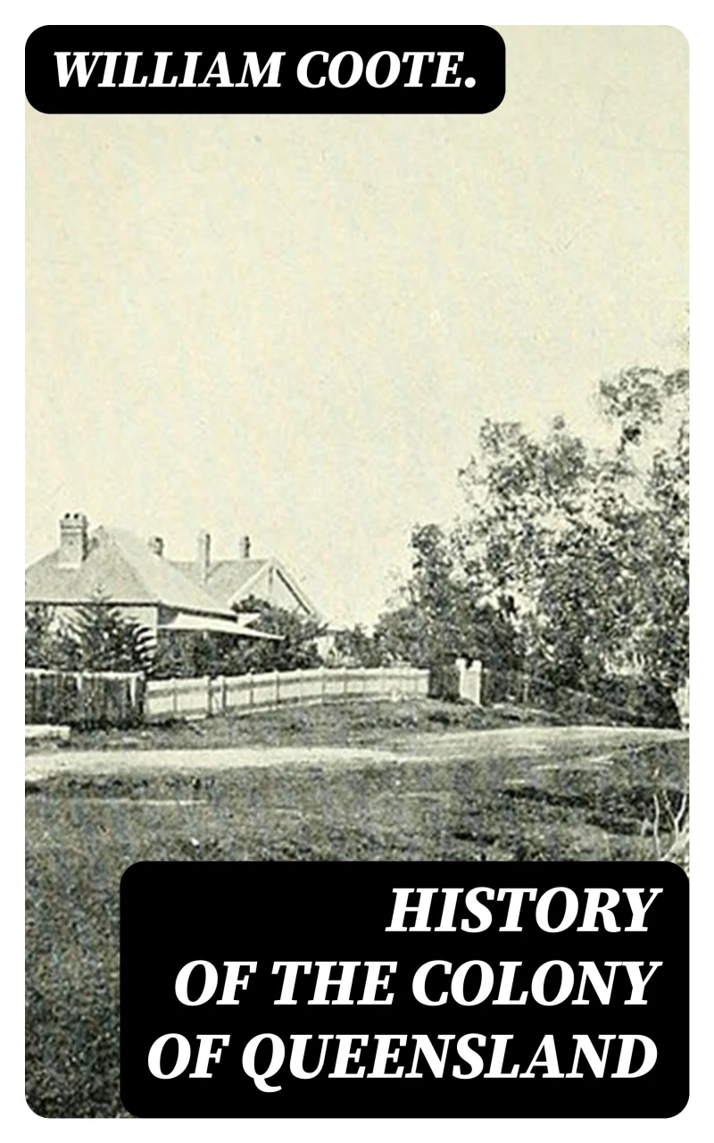 Portada: History of the Colony of Queensland