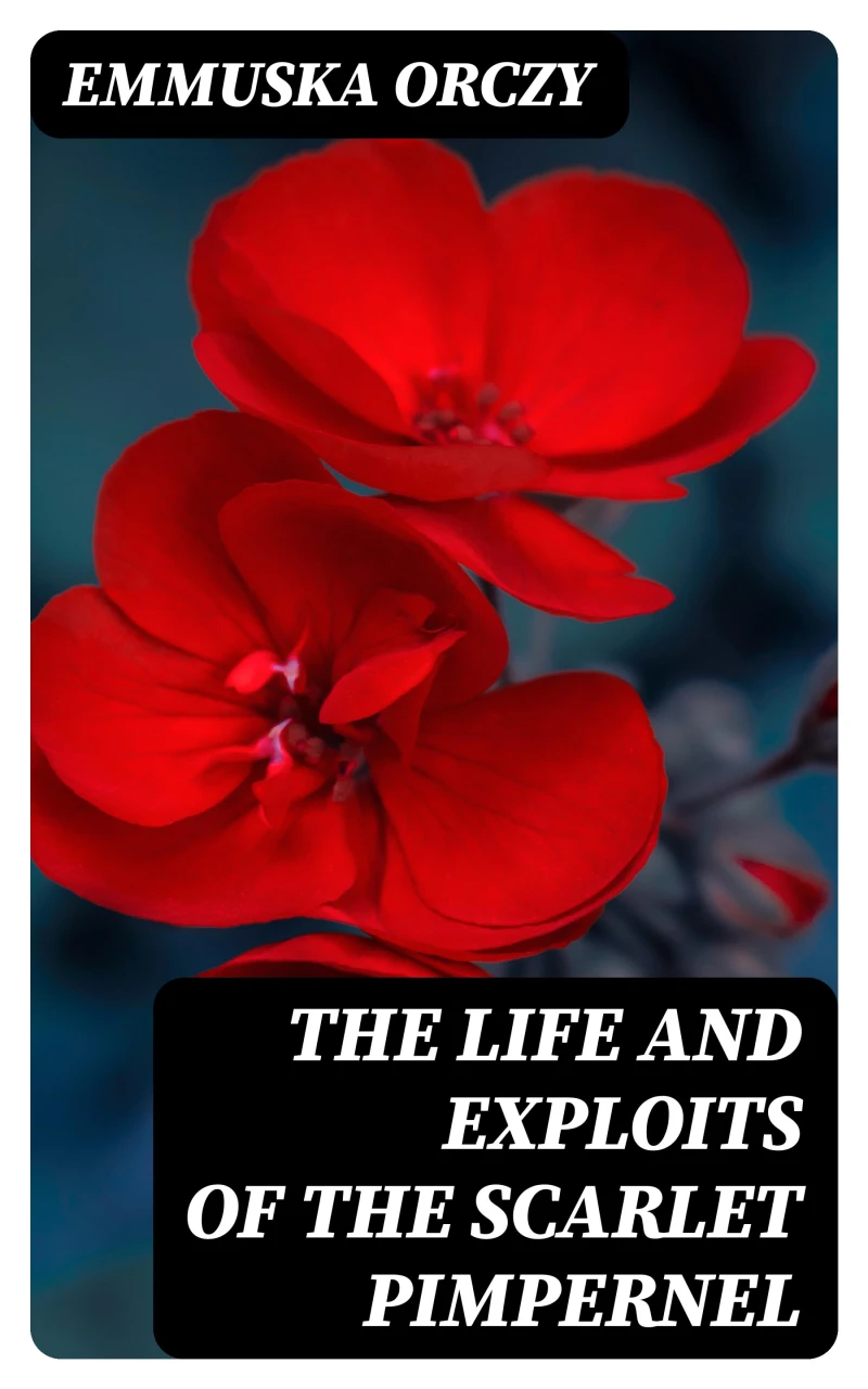Portada: The Life and Exploits of the Scarlet Pimpernel