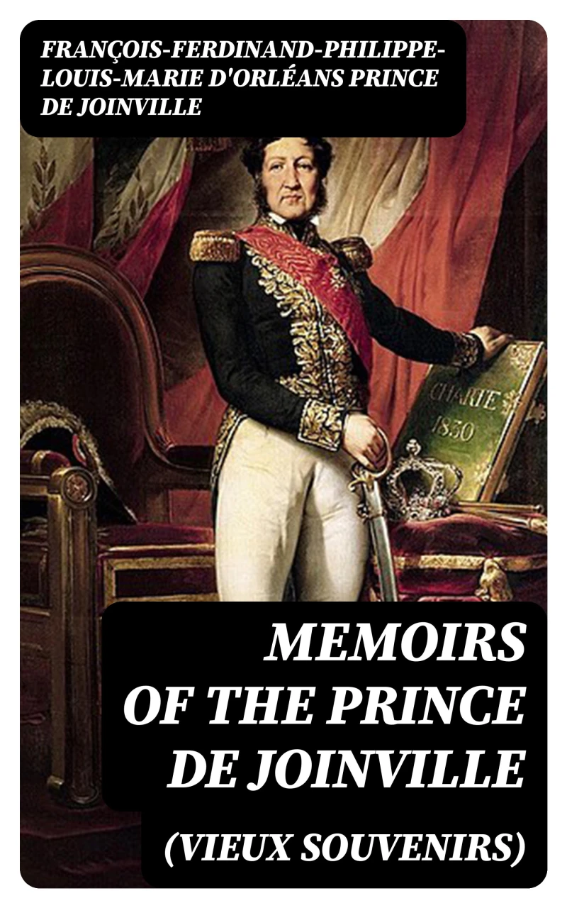 Portada: Memoirs (Vieux Souvenirs) of the Prince de Joinville