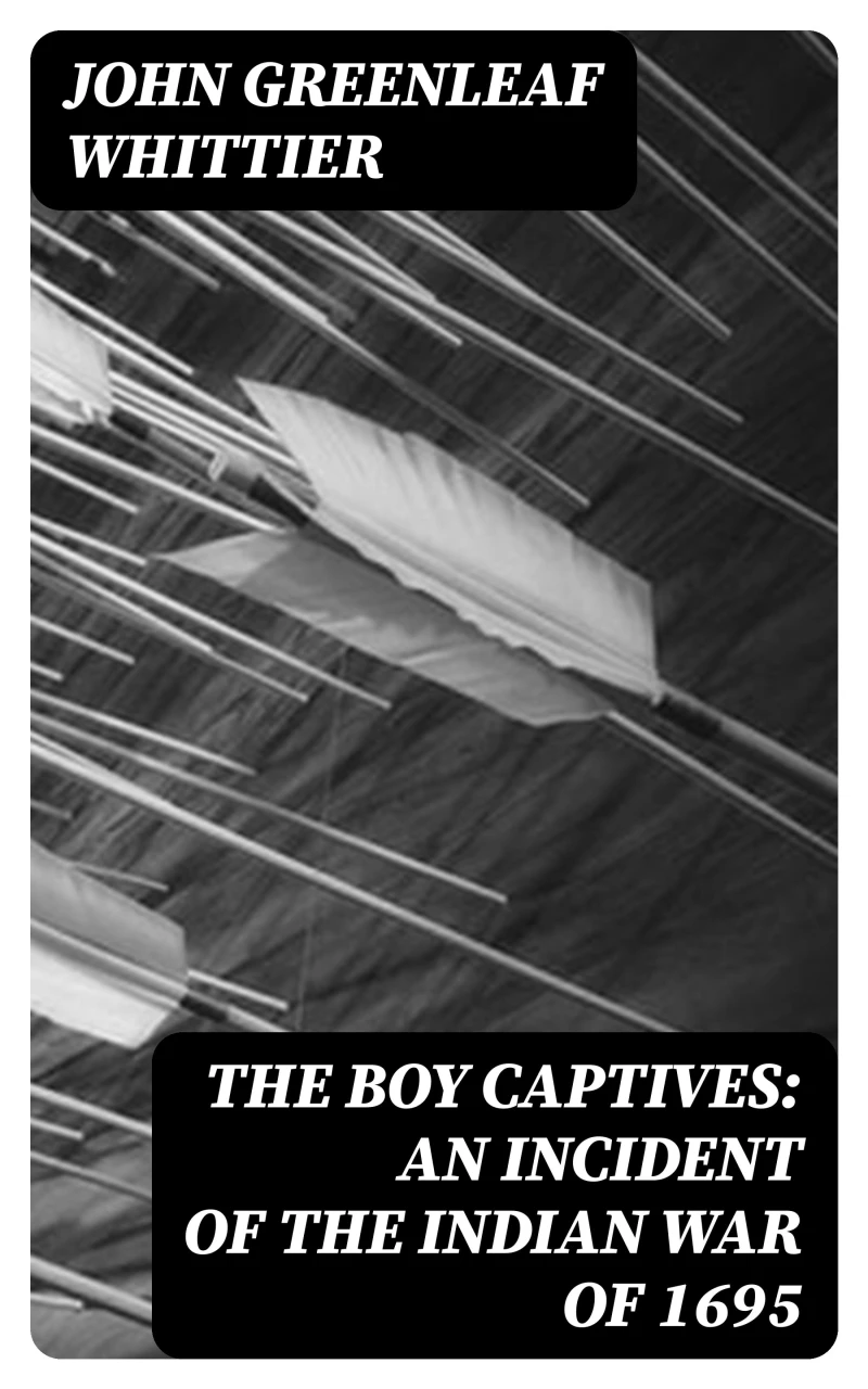 Portada: The Boy Captives: An Incident of the Indian War of 1695