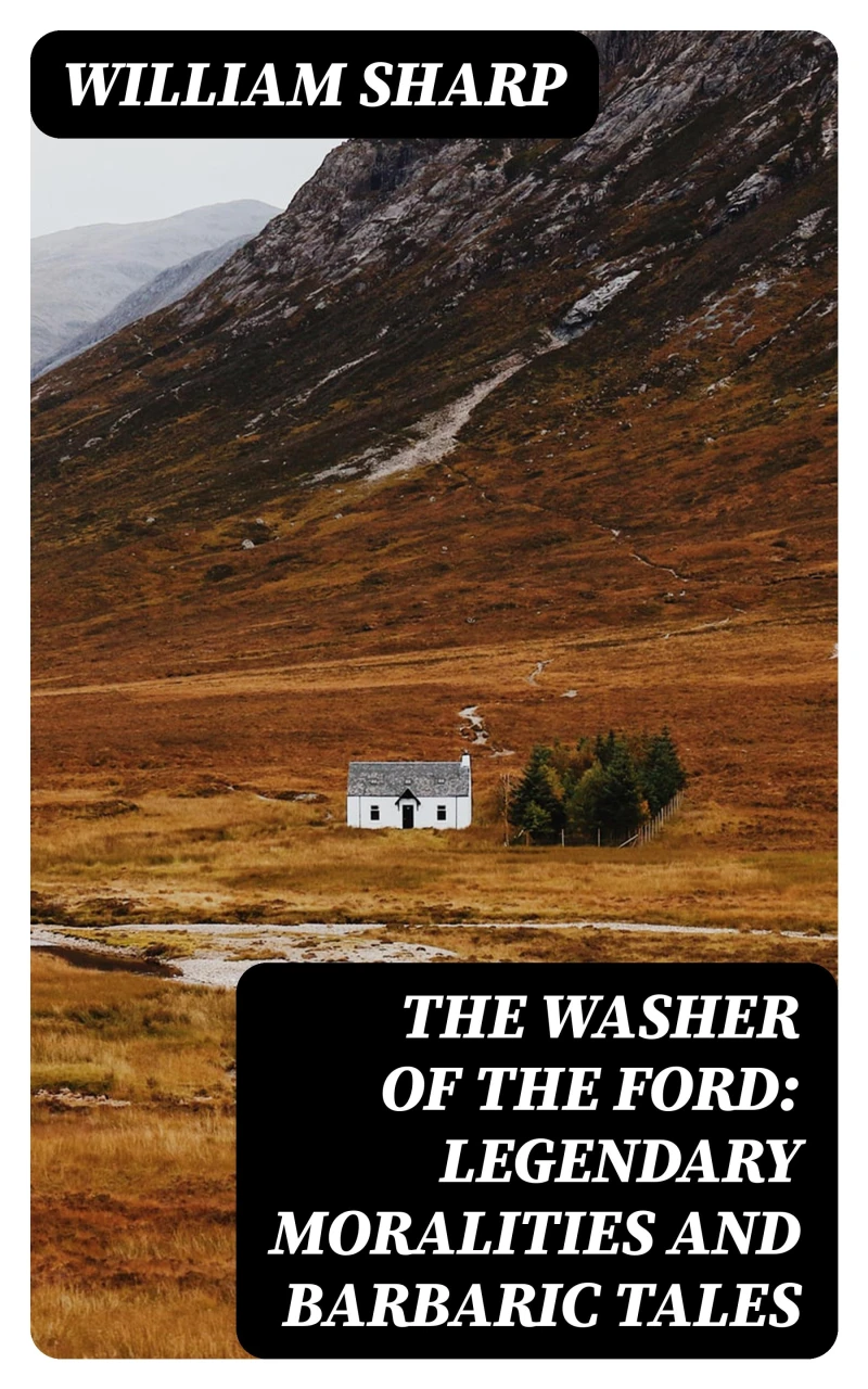 Portada: The Washer of the Ford: Legendary moralities and barbaric tales