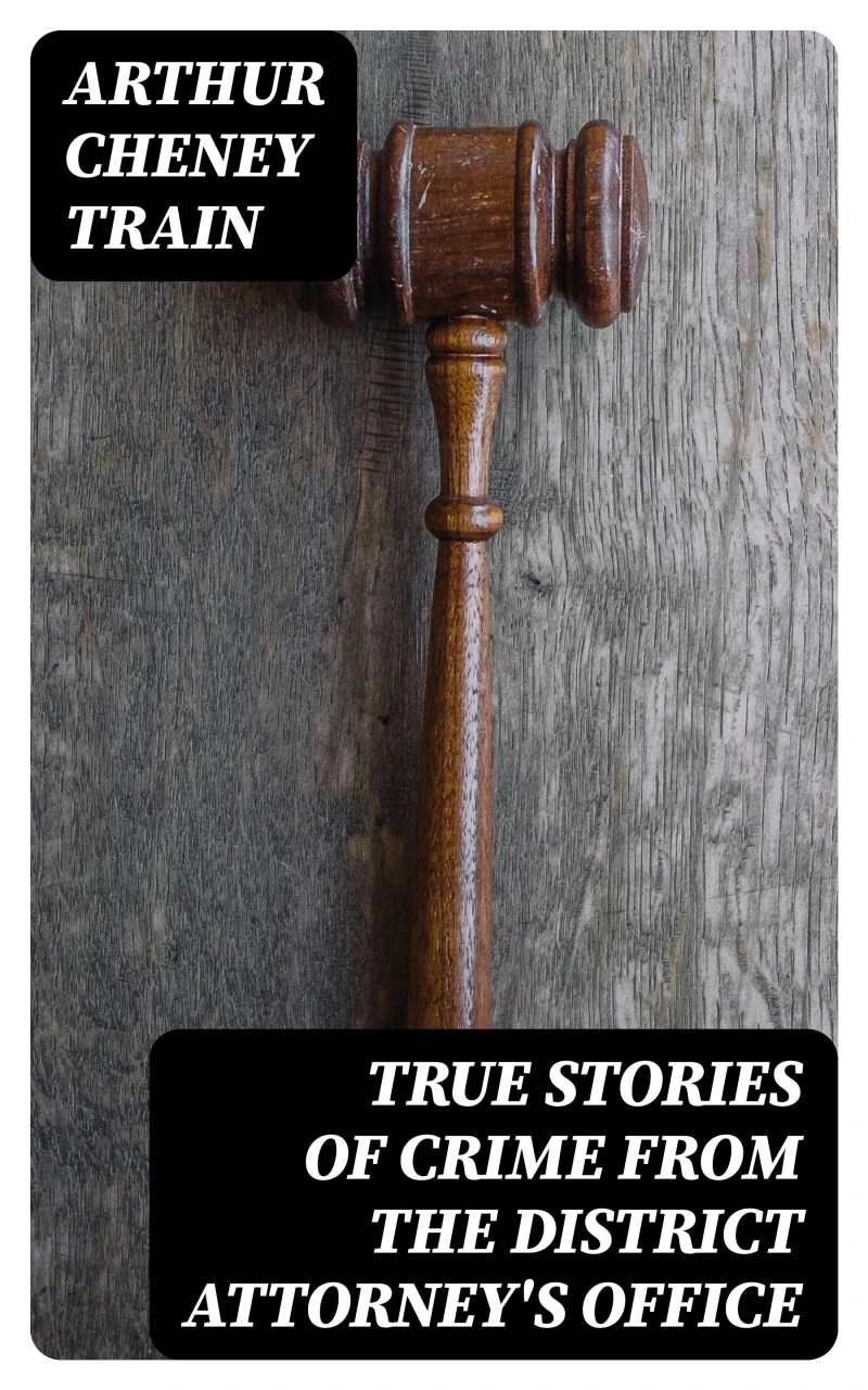 Portada: True Stories of Crime From the District Attorney's Office