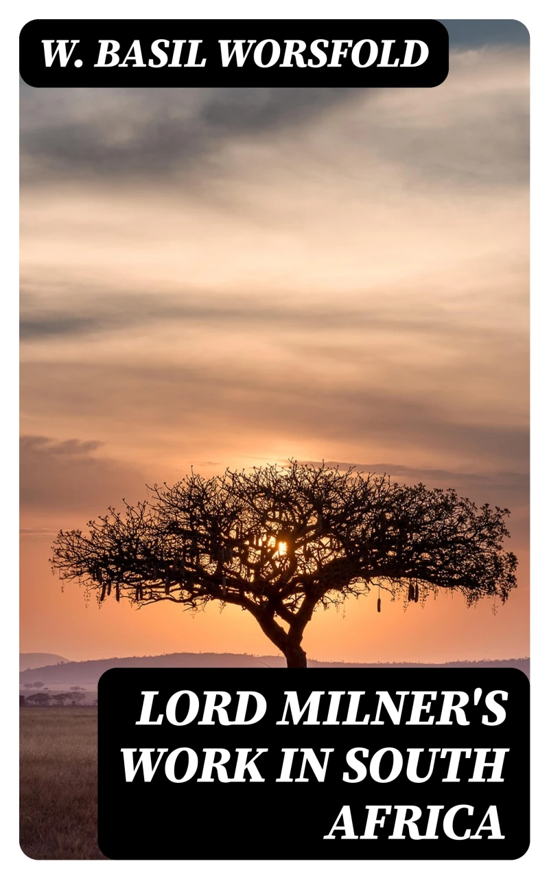 Portada: Lord Milner's Work in South Africa